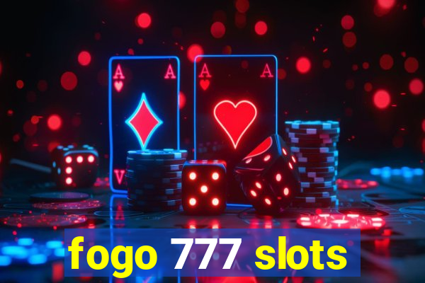 fogo 777 slots